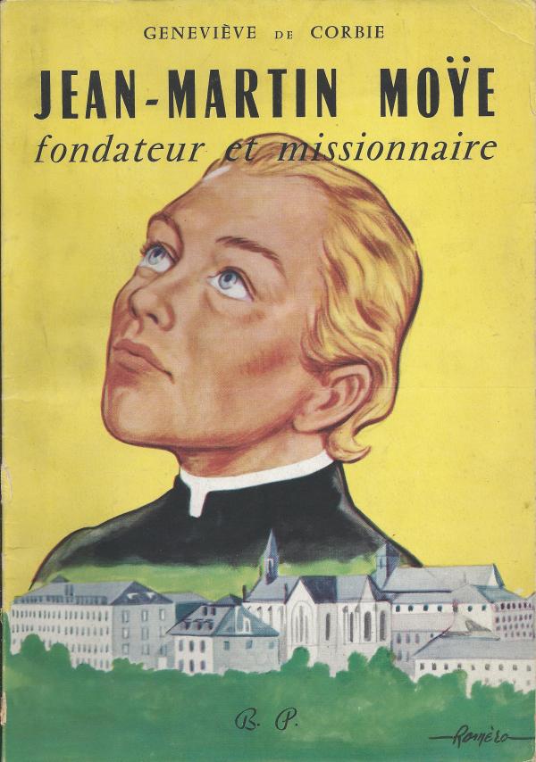 Jean-Martin Moyë, fondateur et missionnaire