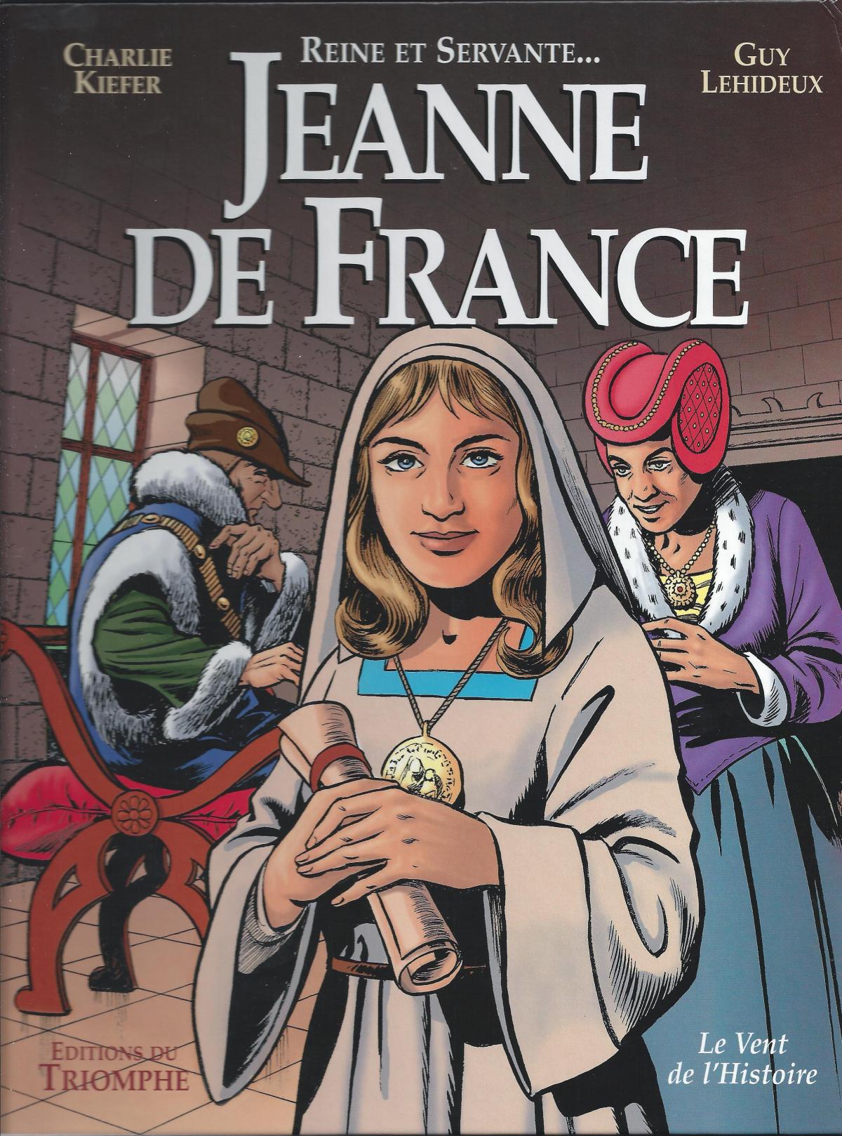 Jeanne de France. Reine et servante ...