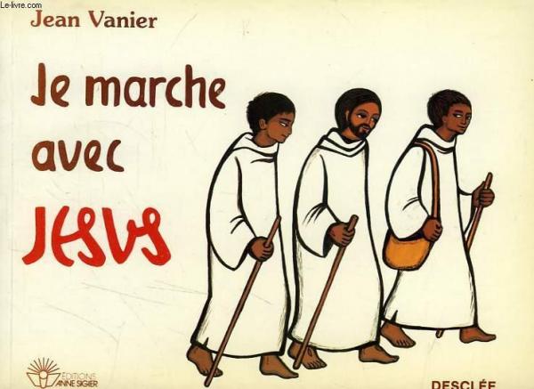 Je marche avec Jésus