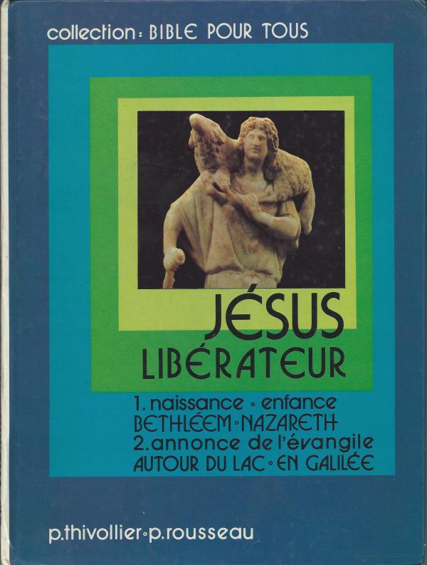 Jésus libérateur. 1 et 2