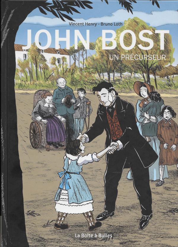 John Bost, Un précurseur