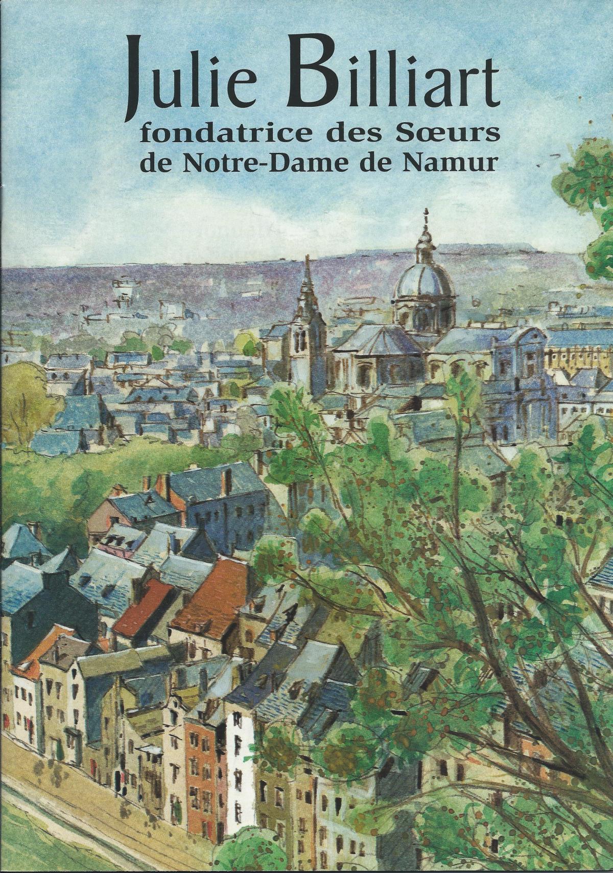 Julie Billiart, fondatrice des Sœurs de Notre-Dame de Namur