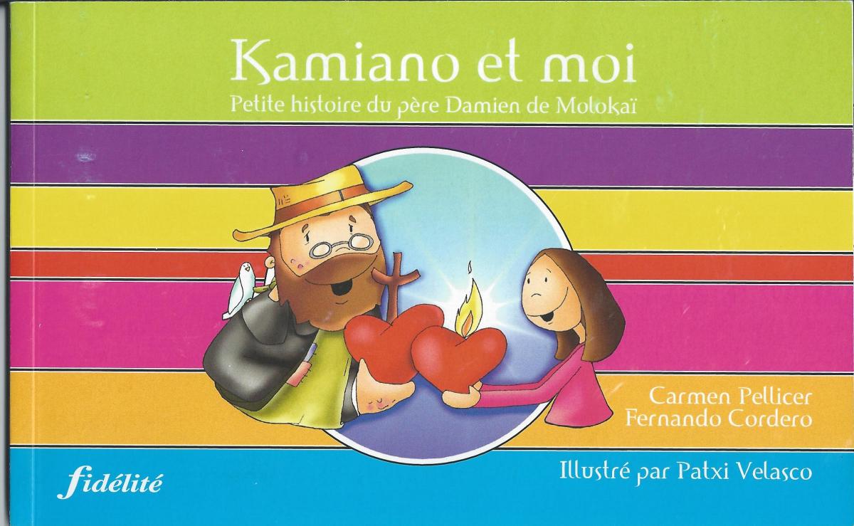 Kamiano et moi, petite histoire du père damien de Molokaï