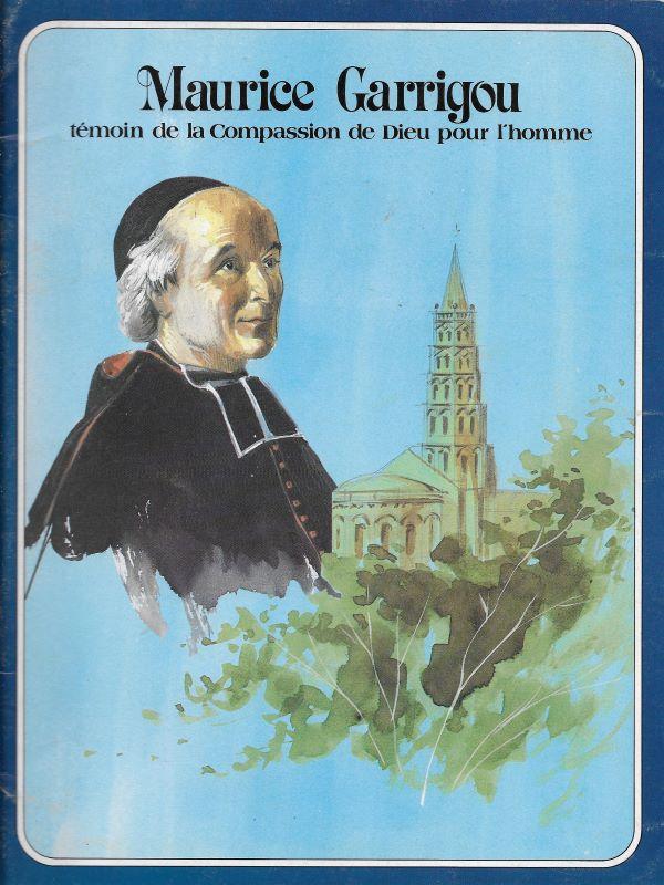 Maurice Garrigou, témoin de la compassion de Dieu pour l'homme