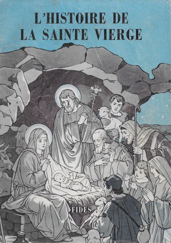 L'histoire de la Sainte Vierge