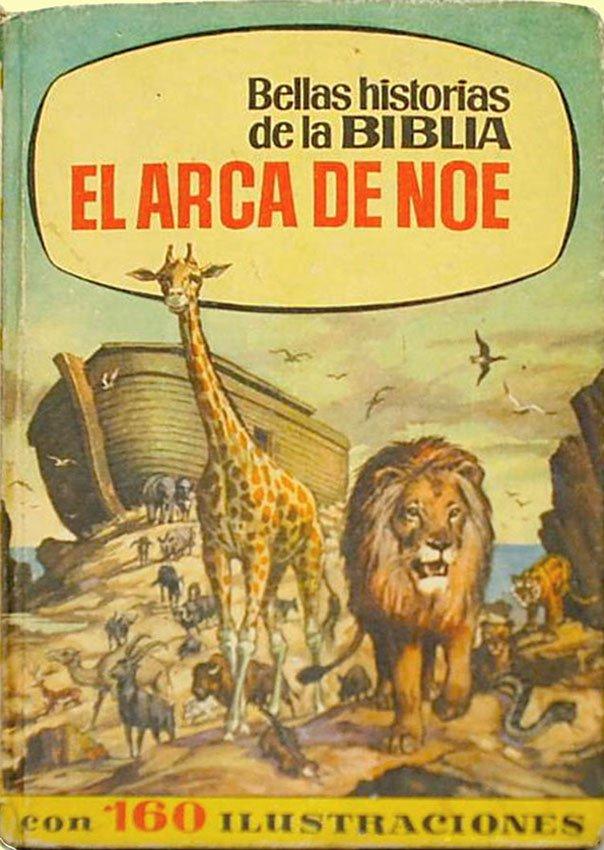 Bellas historias de la Biblia. El arca de Noé