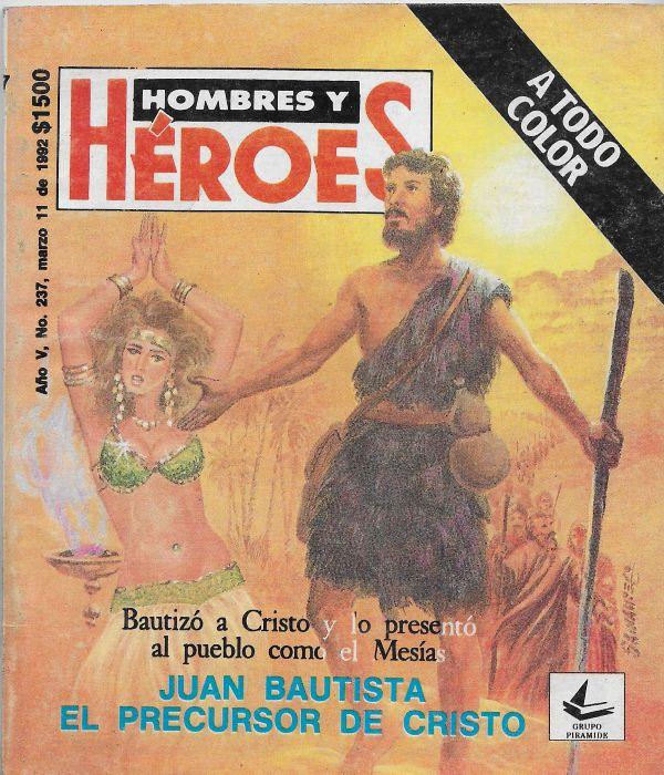 Hombres y Heroes 237. Juan Bautista, el precursor de Cristo