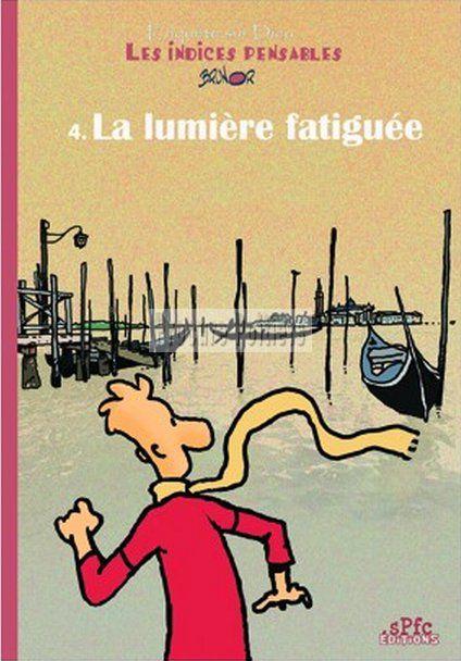 Les indices pensables. 4. La lumière fatiguée