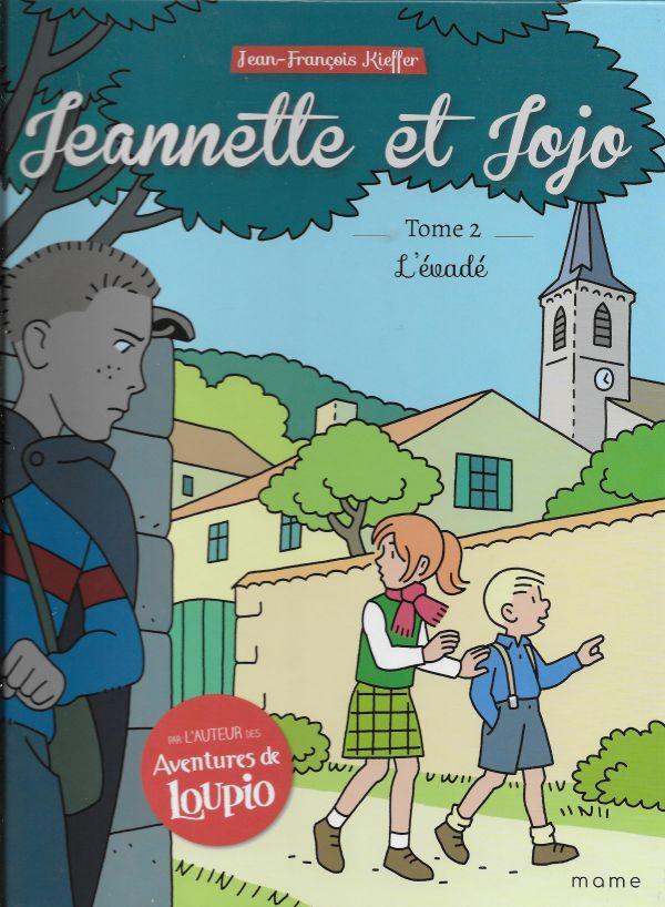 Jeannette et Jojo. 2. L'évadé
