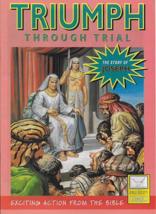 Triumph through trial. The story of Joseph