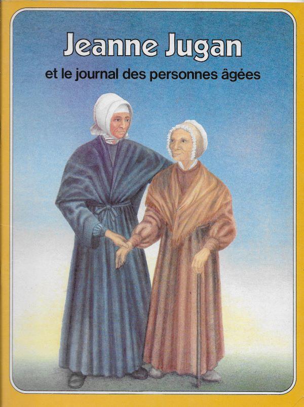 Jeanne Jugan et le journal des personnes âgées