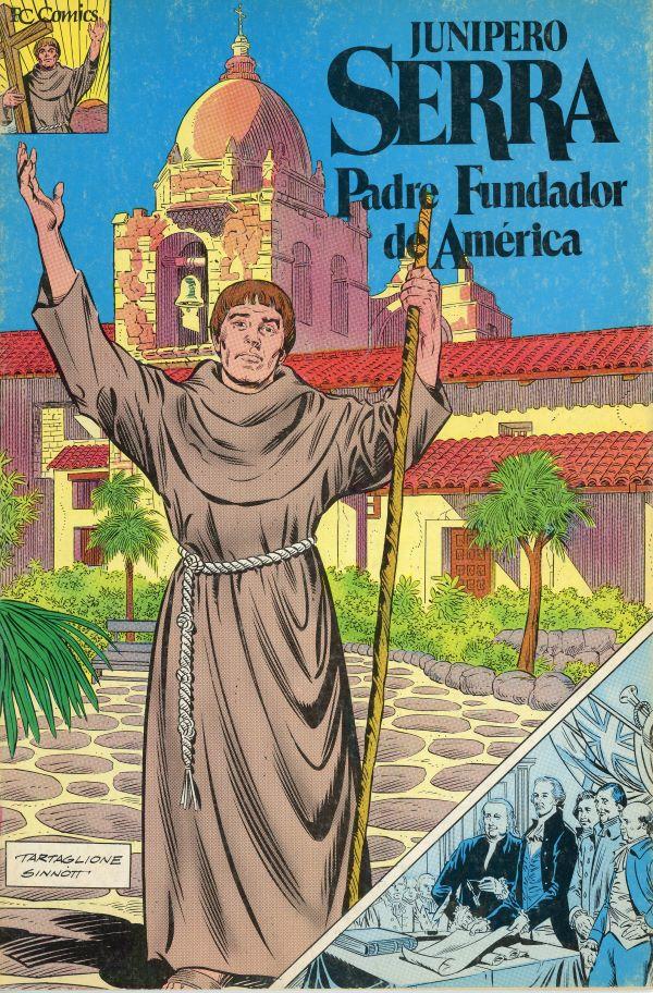 Junipero Serra, Padre Fundador de América 