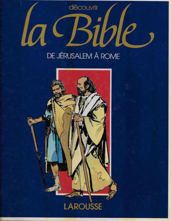 Découvrir La Bible. Nouveau Testament. 2. De Jérusalem à Rome