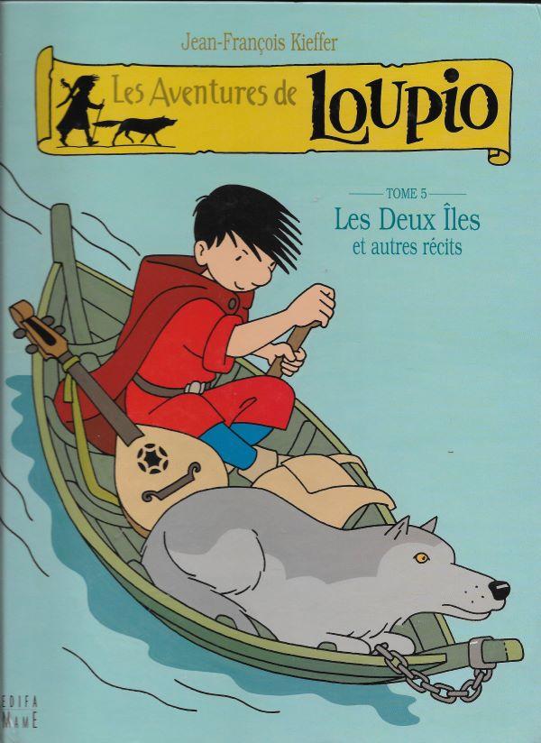 Loupio. 5. Les Deux îles et autres récits