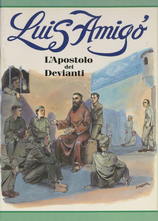 Luis Amigo l’apostolo dei devianti