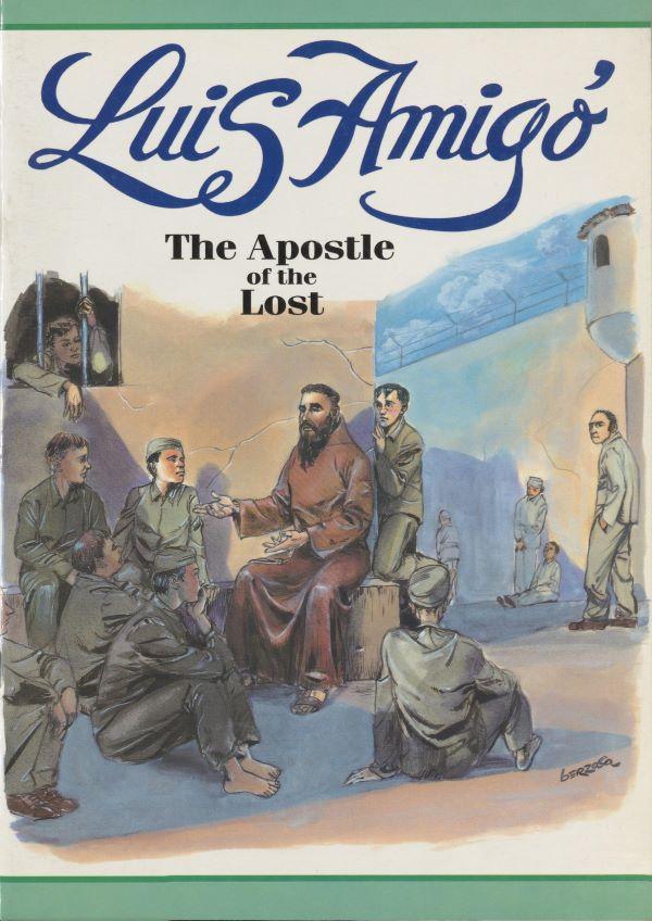 Luis Amigo, the apostle of the lost