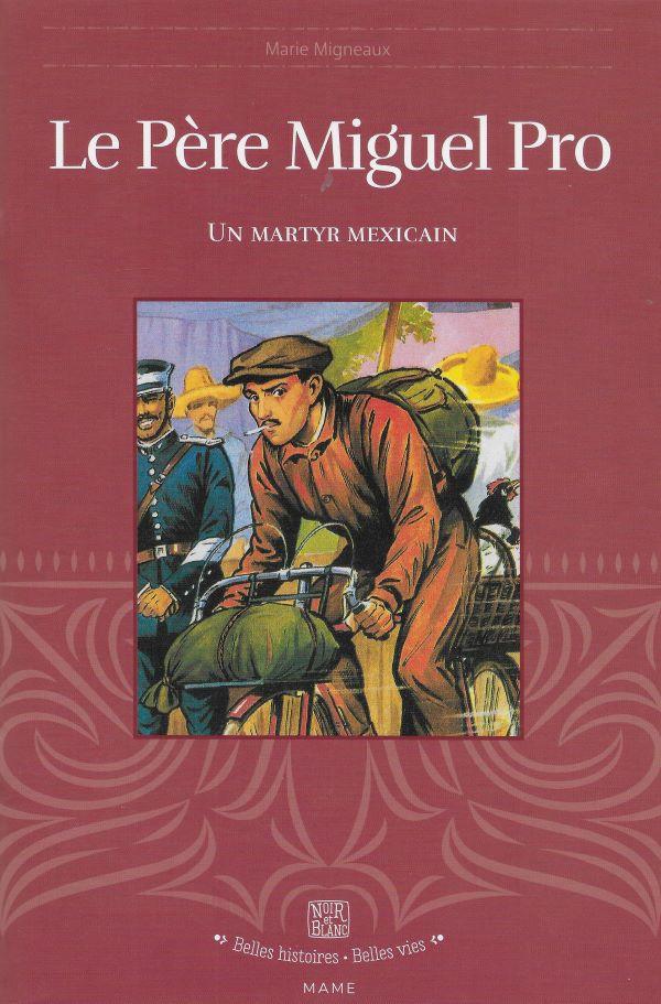 Le Père Miguel Pro, un martyr mexicain