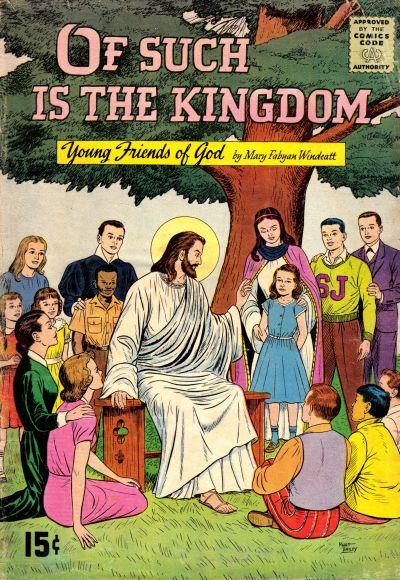 Of such is the Kingdom – Young friends of God 