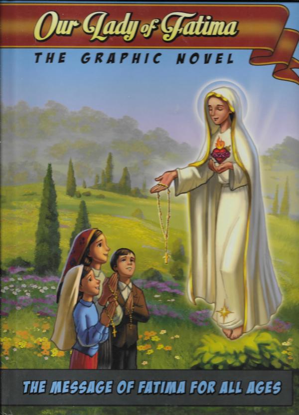 Our Lady of Fatima, the graphic novel - The message of Fatima for all ages