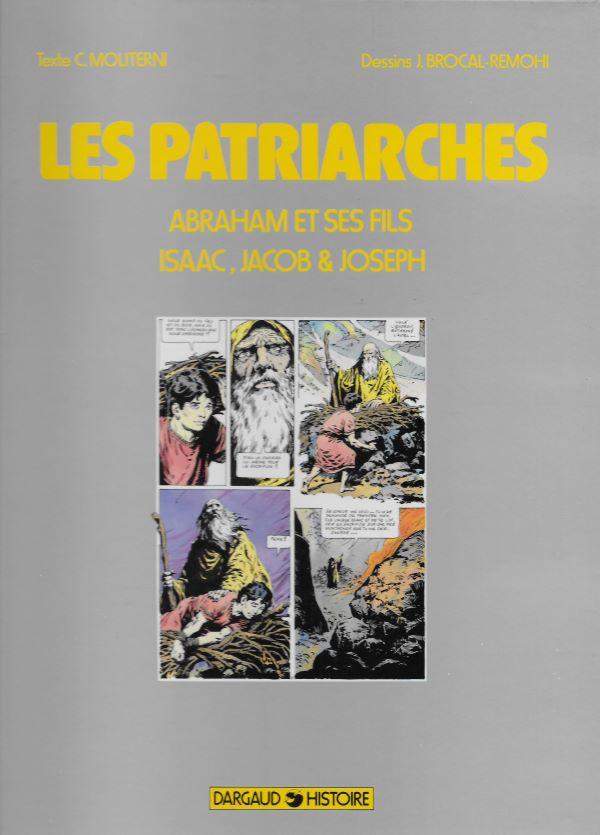 Les patriarches: Abraham et ses fils Isaac, Jacob, Joseph