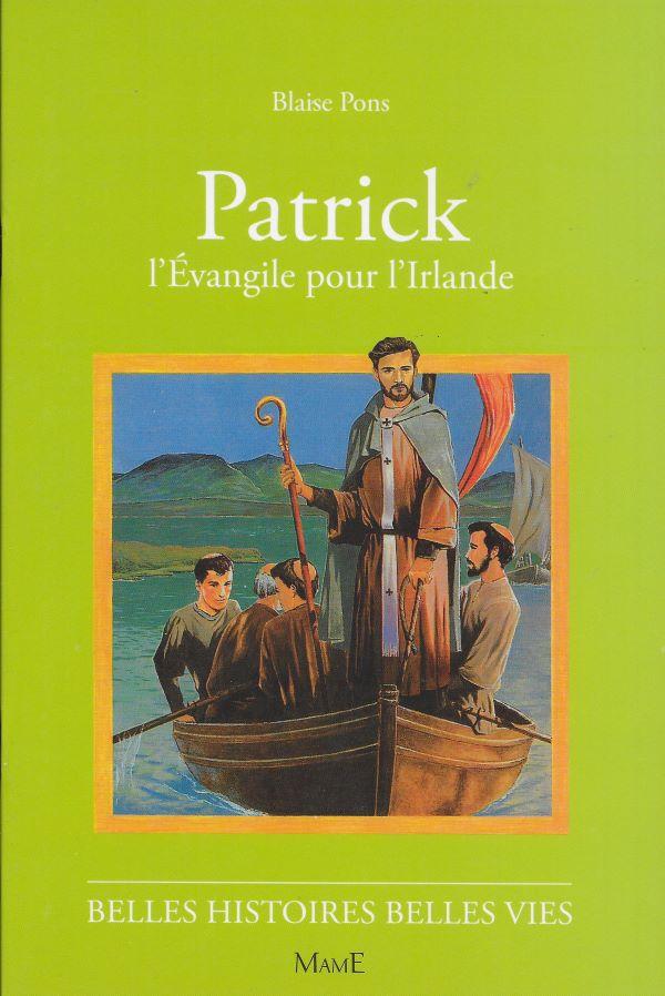 Patrick, L'évangile pour l'Irlande
