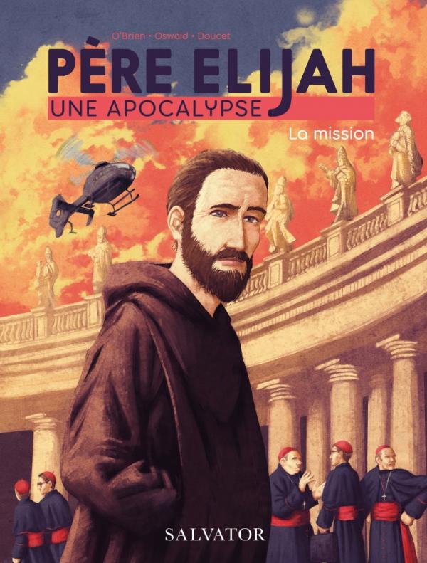 Père Elijah, une apocalypse. 1. La mission
