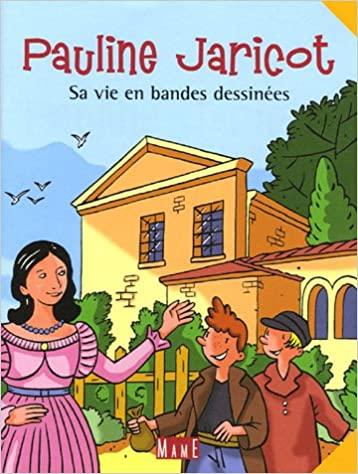 Pauline Jaricot, Sa vie en bandes dessinées