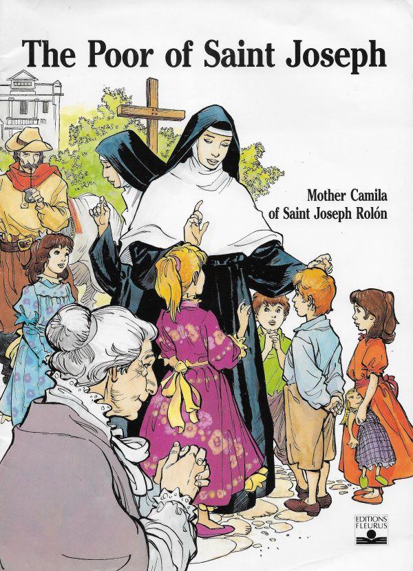 The poor of St Joseph. Mother Camila of Saint Joseph Rolón, founder of the congregation of the Poor Sisters of Saint Joseph 