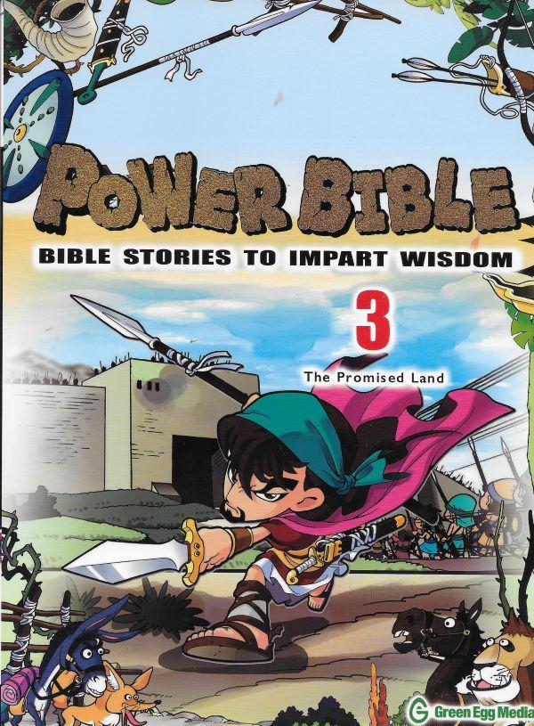 Power Bible. Bible stories to impart wisdom 3. The Promished Land