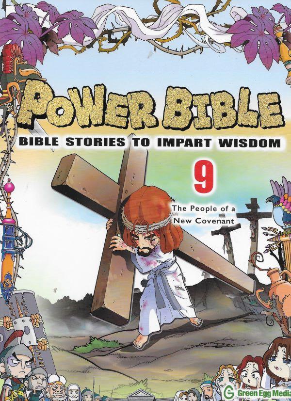 Power Bible. Bible stories to impart wisdom. 9. The people of a new covenant