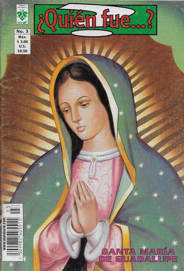 Quién fue... ? n°3. Santa Maria de Guadalupe