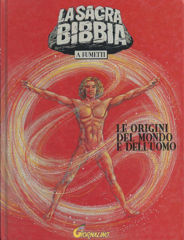 La Sacra Bibbia. A fumetti. 1. Le origini del mondo e dell'uomo