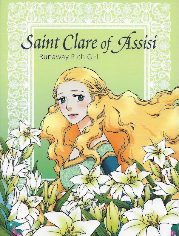 Saint Clare of Assisi, Runaway Rich girl
