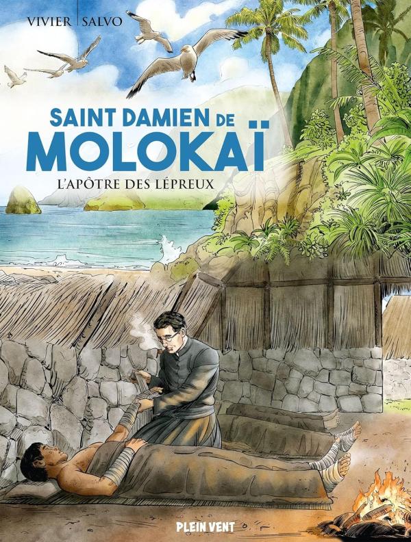 Saint Damiel de Molokaï, l'apôtre des lépreux