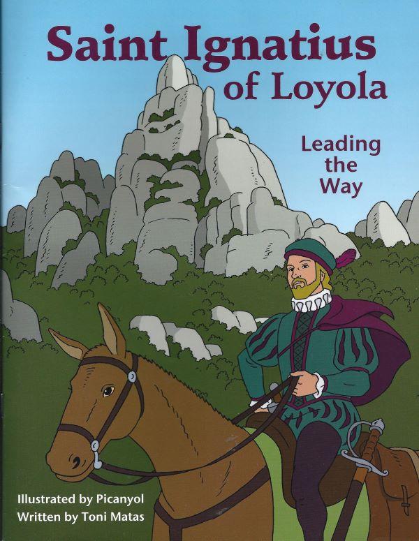 Saint Ignatius of Loyola. Leading the way