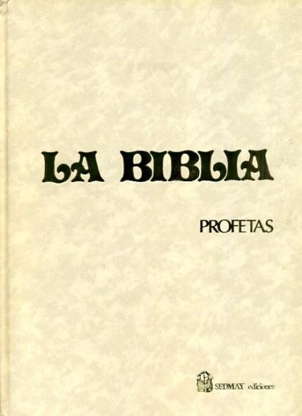 La Biblia 6. Profetas