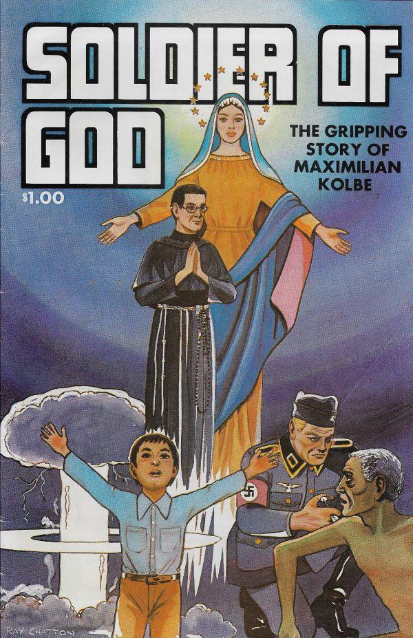 Soldier of God, the gripping story of Maximilian Kolbe