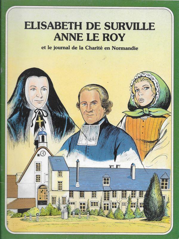 Elisabeth de Surville, Anne le Roy et le journal de la Charité en Normandie
