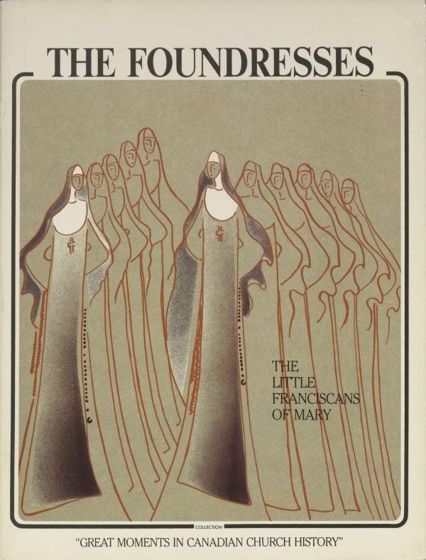 The foundresses, the little franciscans of Mary