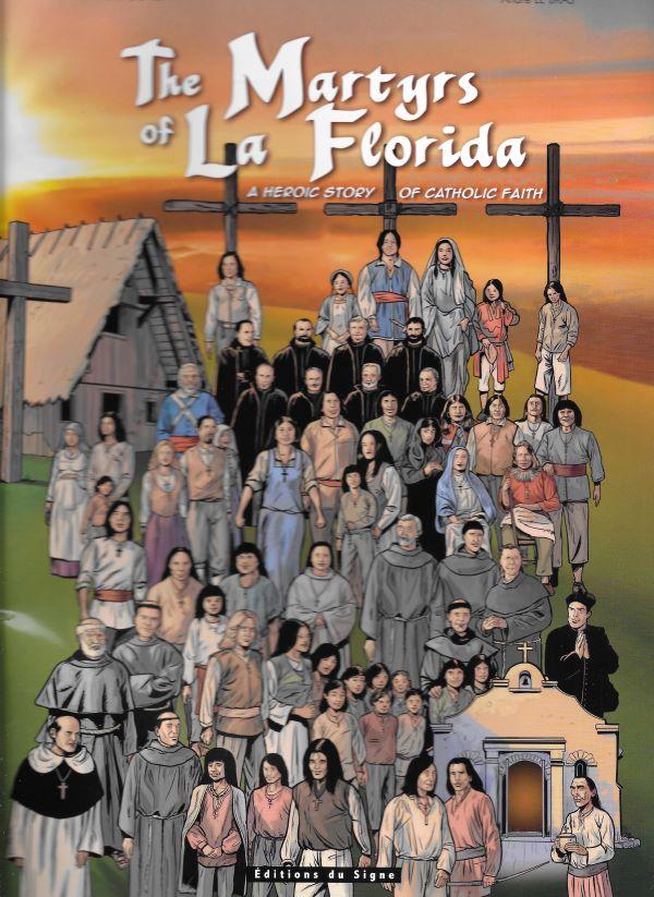 The Martyrs of La Florida, a heroic story of catholic faith