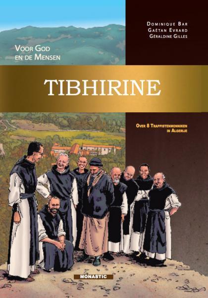 Tibhirine. Voor God en de Mensen