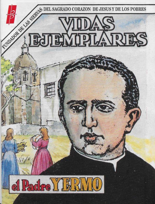 Vidas Ejemplares. Seconda Epoca. 150. El padre Yermo