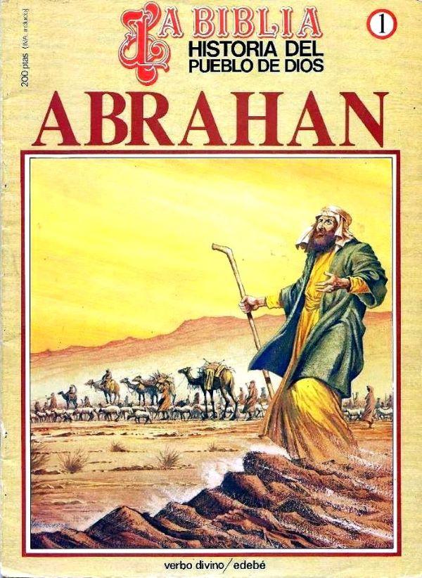 La historia del Pueblo de Dios, Réédition, 1. Abraham