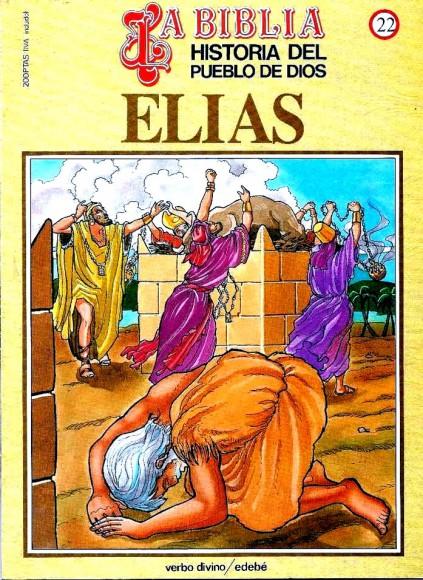 Historia del Pueblo de Dios. Réédition. 22. Elias