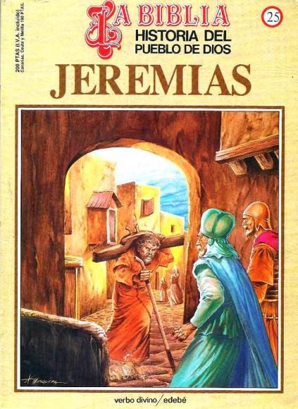 Historia del Pueblo de Dios. Réédition. 25. Jeremias