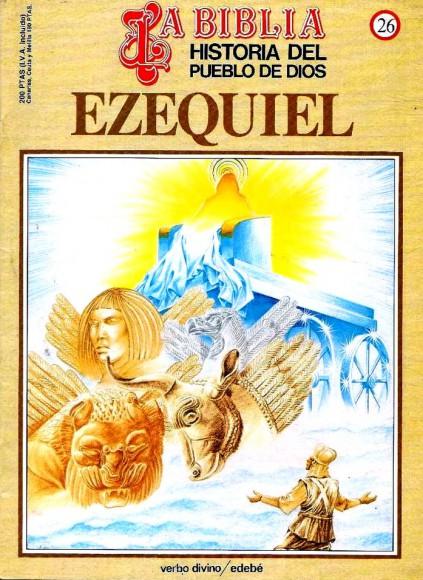 Historia del Pueblo de Dios. Réédition 26. Ezequiel