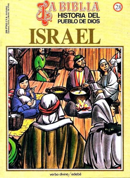 Historia del Pueblo de Dios. Réédition. 28. Israel