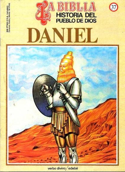 Historia del Pueblo de Dios. Réédition. 37. Daniel