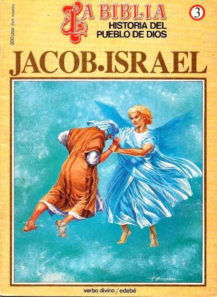 Historia del Pueblo de Dios. Réédition 3. Jacob.Israel