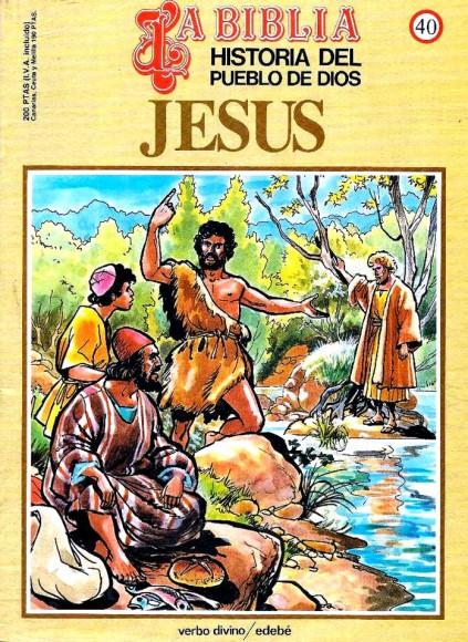 Historia del Pueblo de Dios. Réédition. 40. Jésus